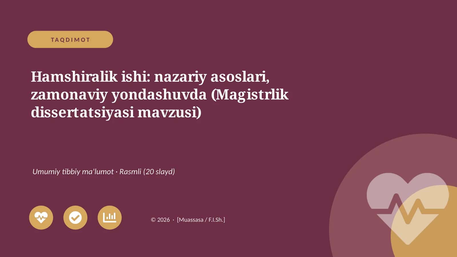 Hamshiralik ishi: nazariy asoslari, zamonaviy yondashuvda (Magistrlik dissertatsiyasi mavzusi)