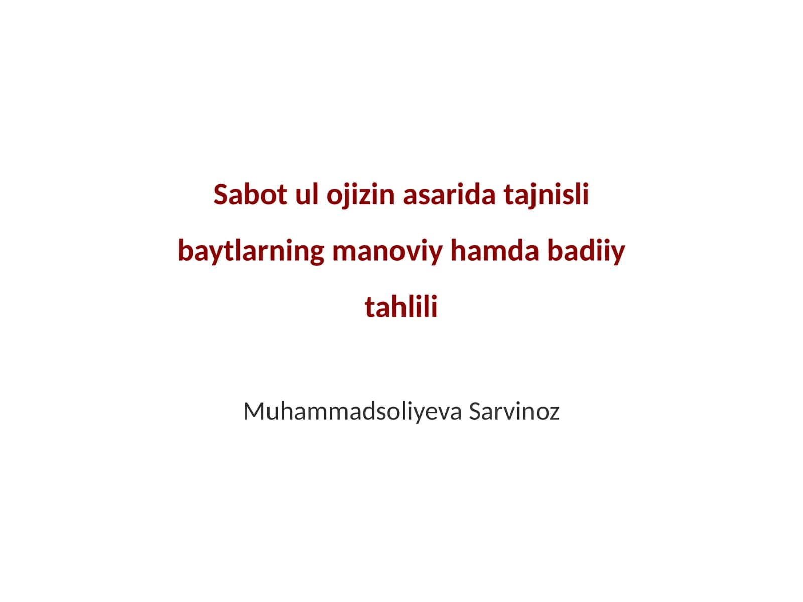 Sabot ul ojizin asarida tajnisli baytlarning manoviy hamda badiiy tahlili