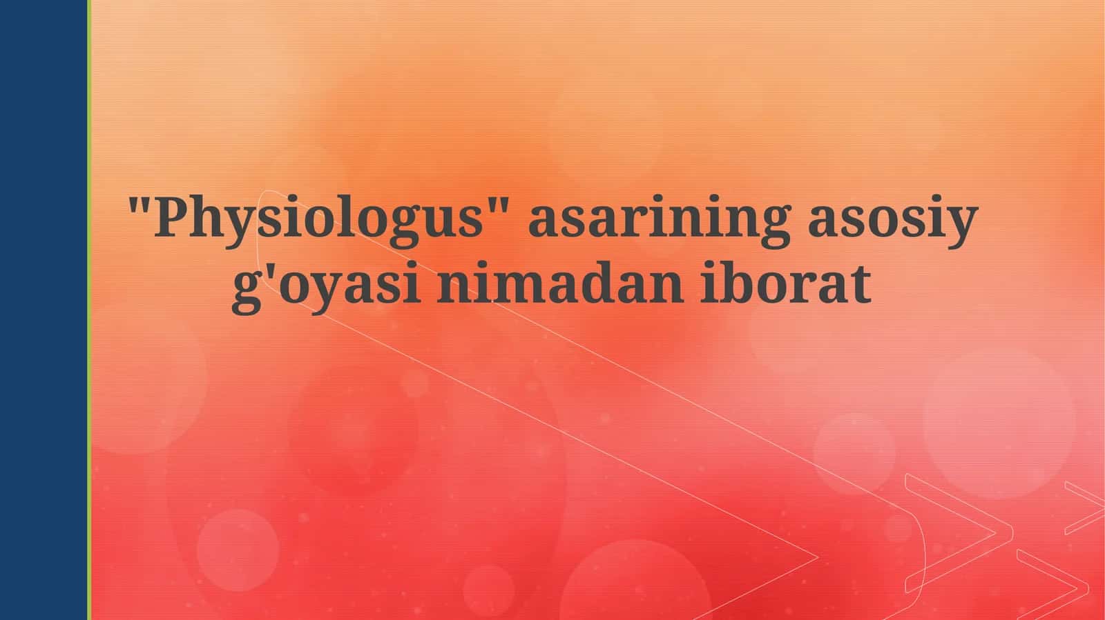 "Fiziologus"ning asosiy g'oyasi