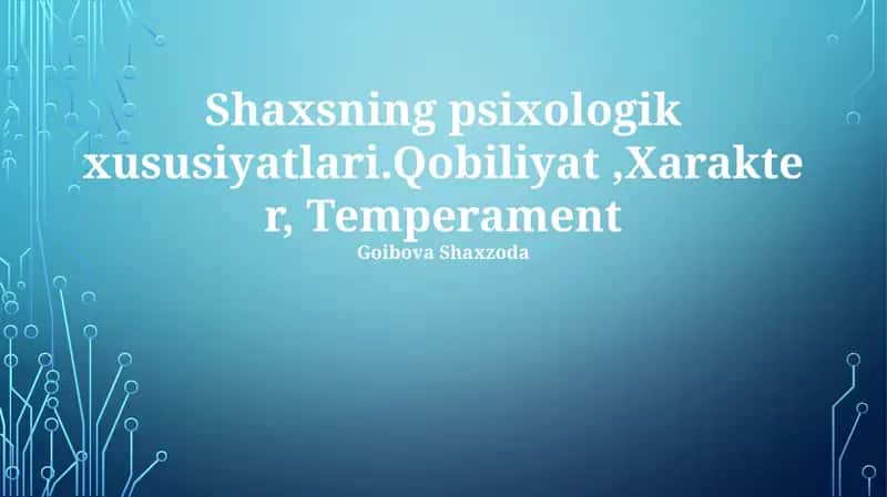 Shaxsning psixologik xususiyatlari