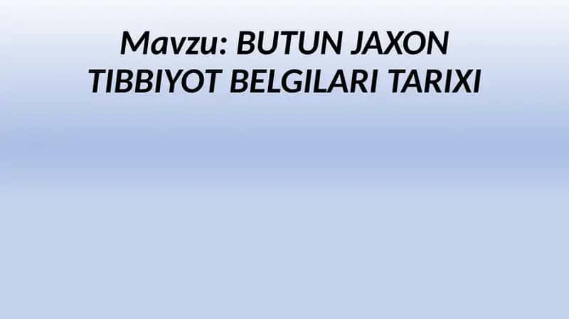 BUTUN JAXON TIBBIYOT BELGILARI TARIXI