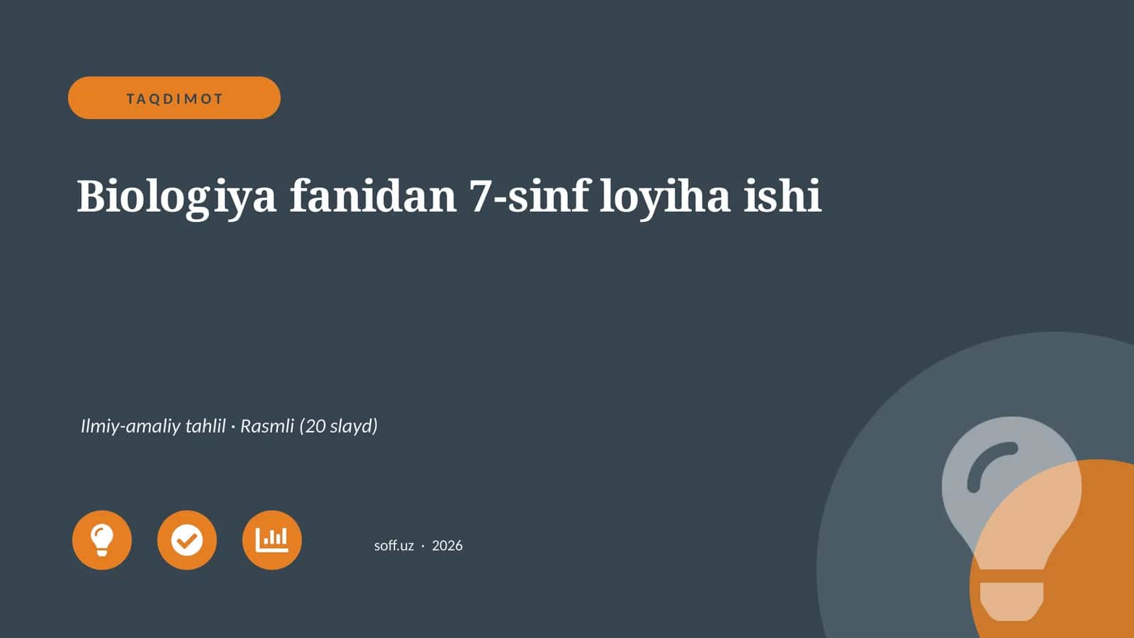 Biologiya fanidan 7-sinf loyiha ishi