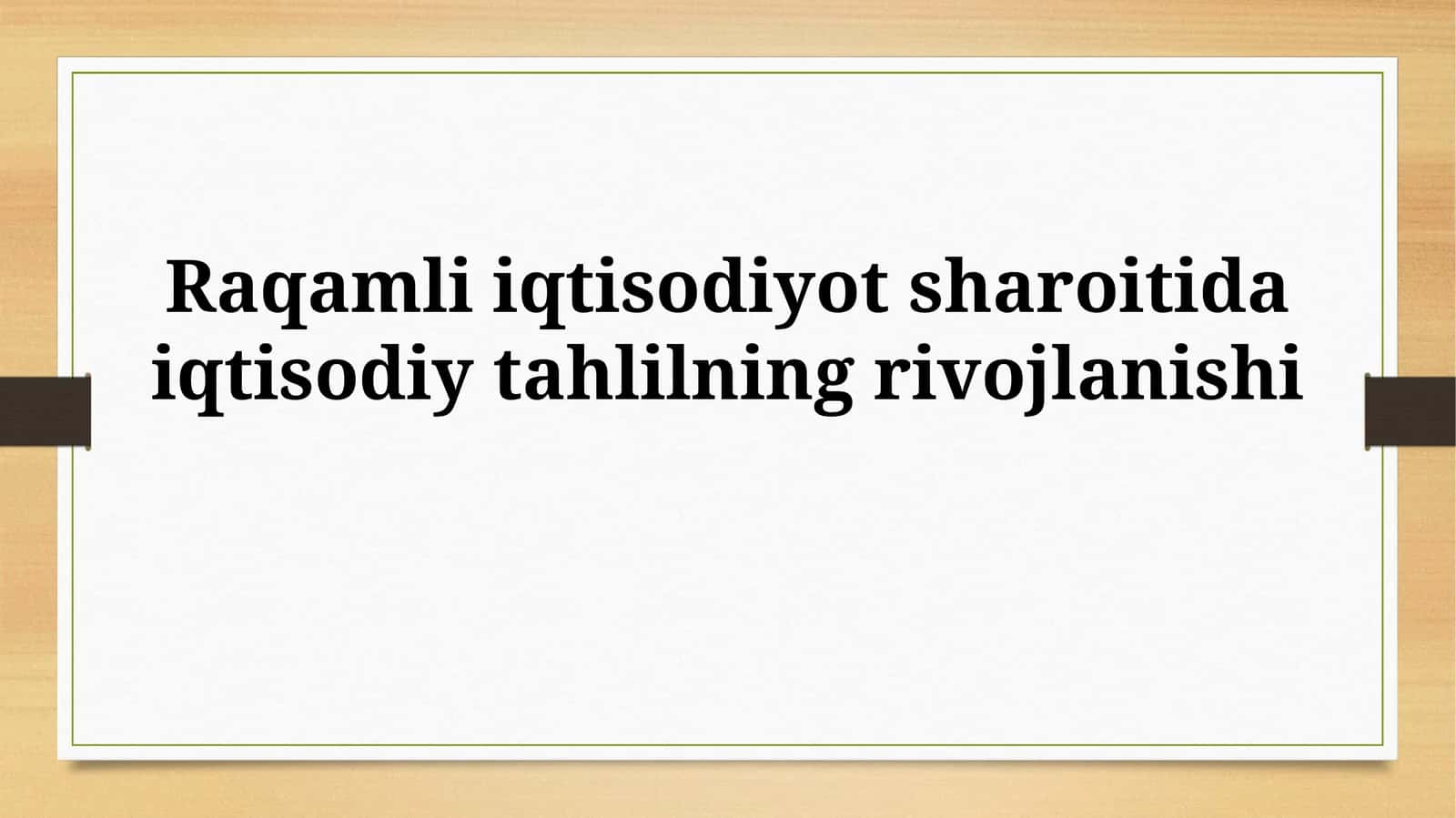 Raqamli iqtisodiyotda iqtisodiy tahlil