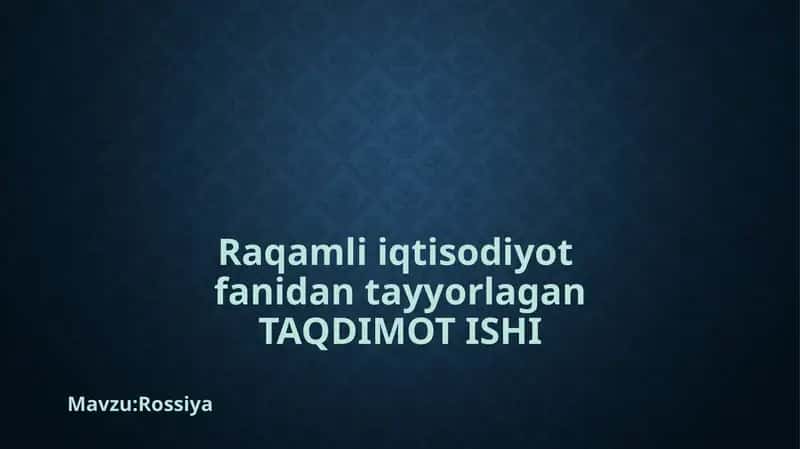 Rossiyada iqtisodiyotni raqamlashtirish
