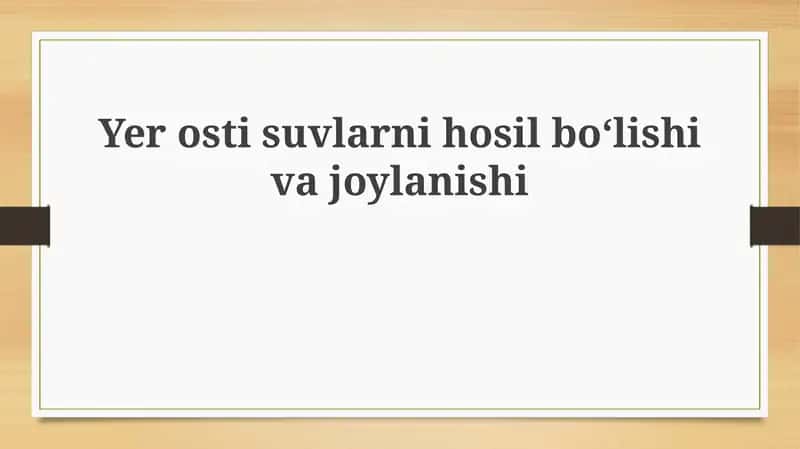 Yer osti suvlarining shakllanishi va harakati