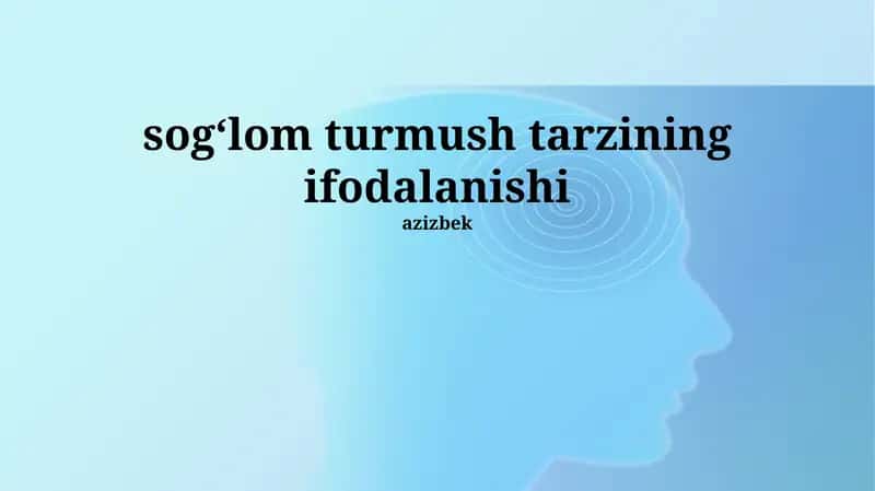 Sogʻlom turmush tarzining ifodalanishi