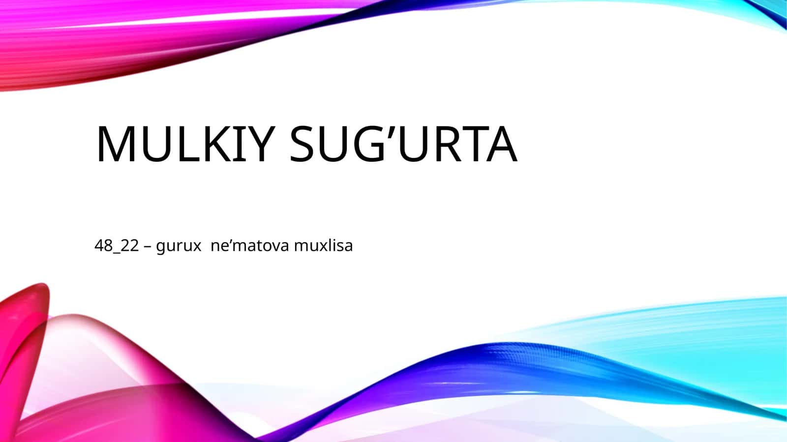 Mulkiy sug’urta