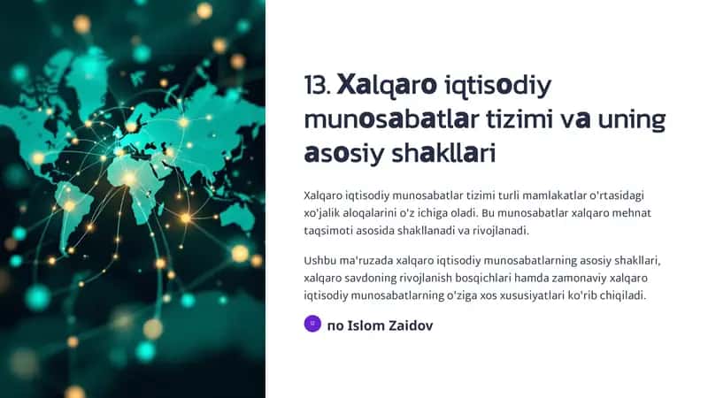 Хаlqаrо iqtisоdiy munоsаbаtlаr tizimi vа uning аsоsiy shаkllаri