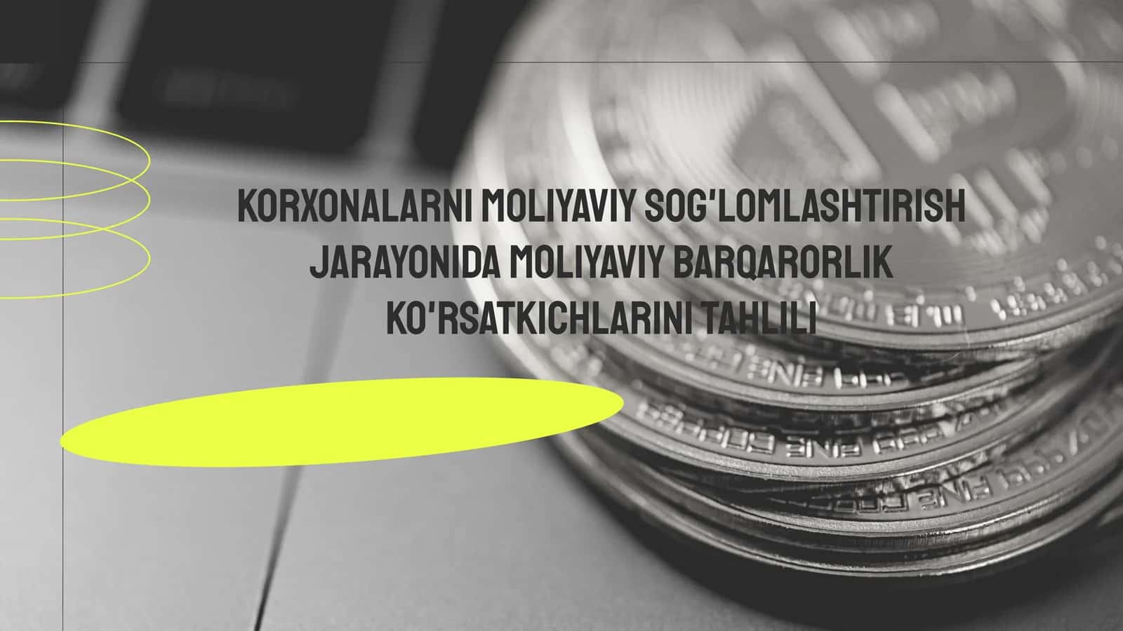 Korxonalarni moliyaviy sog'lomlashtirish jarayoni