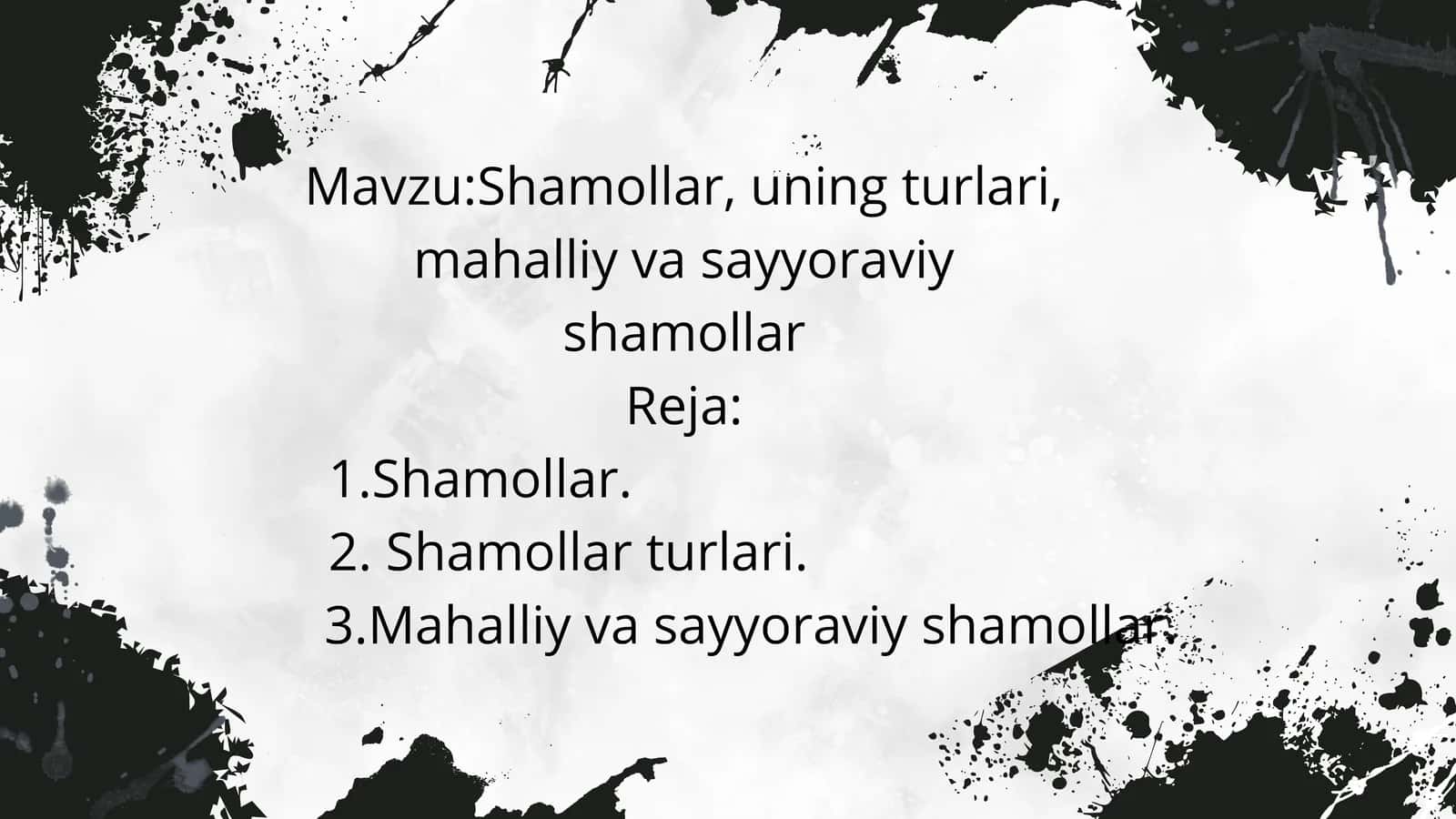 Shamollar, uning turlari, mahalliy va sayyoraviy shamollar