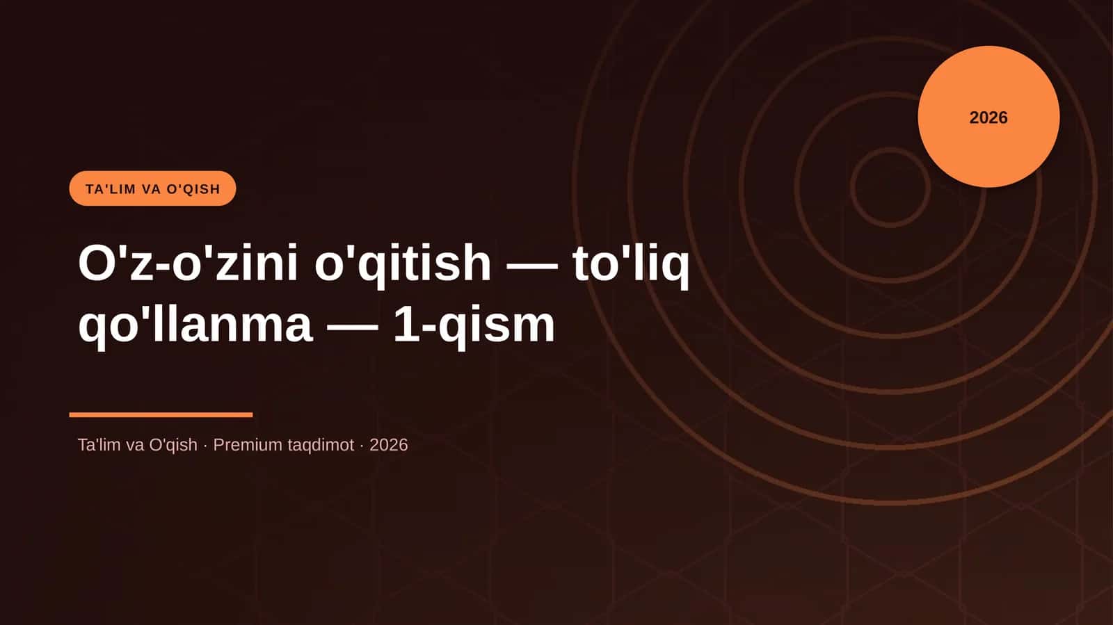 O'z-o'zini o'qitish — to'liq qo'llanma — 1-qism