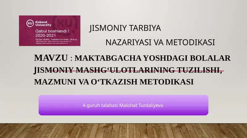 Maktabgacha yoshdagibolalarjismoniy mashg‘ulotlarining tuzilishi,mazmuniva o‘tkazish metodikasi