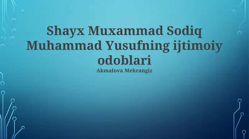 Shayx Muxammad Sodiq Muhammad Yusufning ijtimoiy odoblari