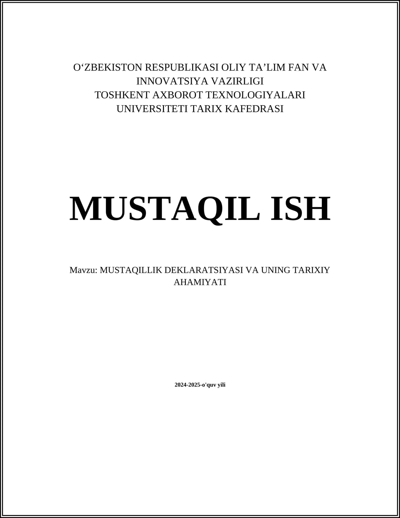 MUSTAQILLIK DEKLARATSIYASI VA UNING TARIXIY AHAMIYATI