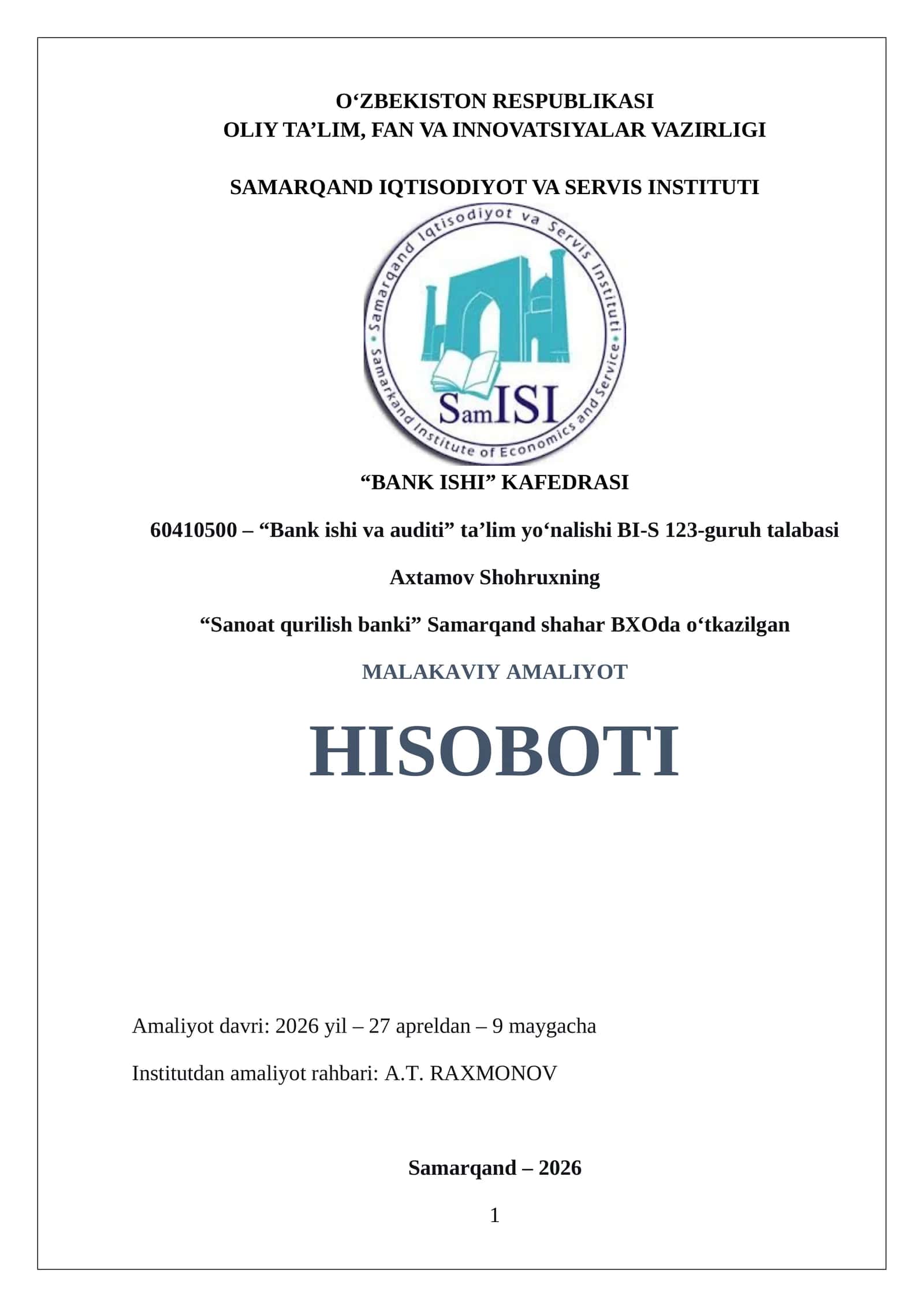 “Sanoat qurilish banki” Samarqand shahar BXOda o‘tkazilgan
MALAKAVIY AMALIYOT
HISOBOTI