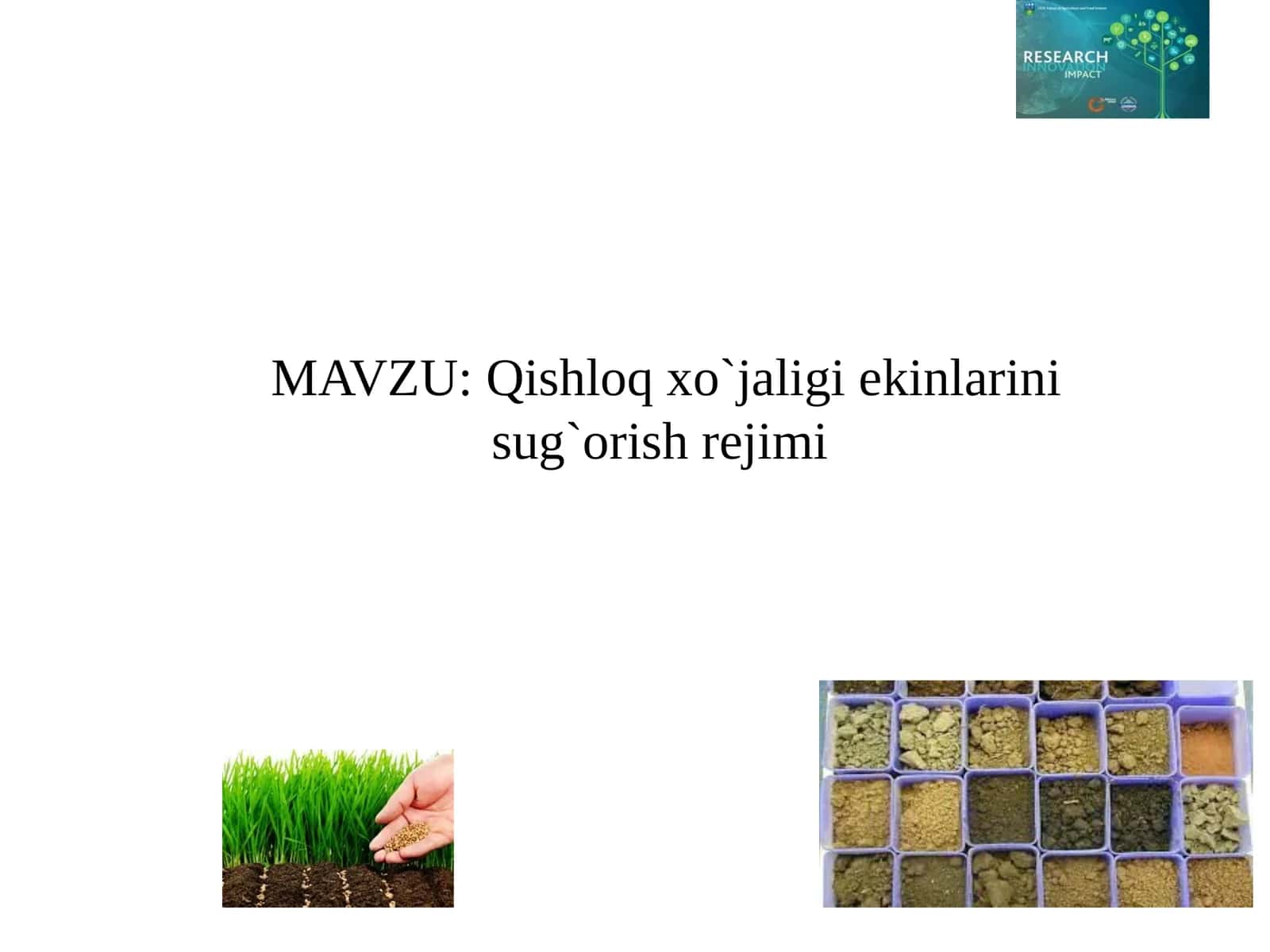 Qishloqxo`jaligiekinlarinisug`orishrejimi