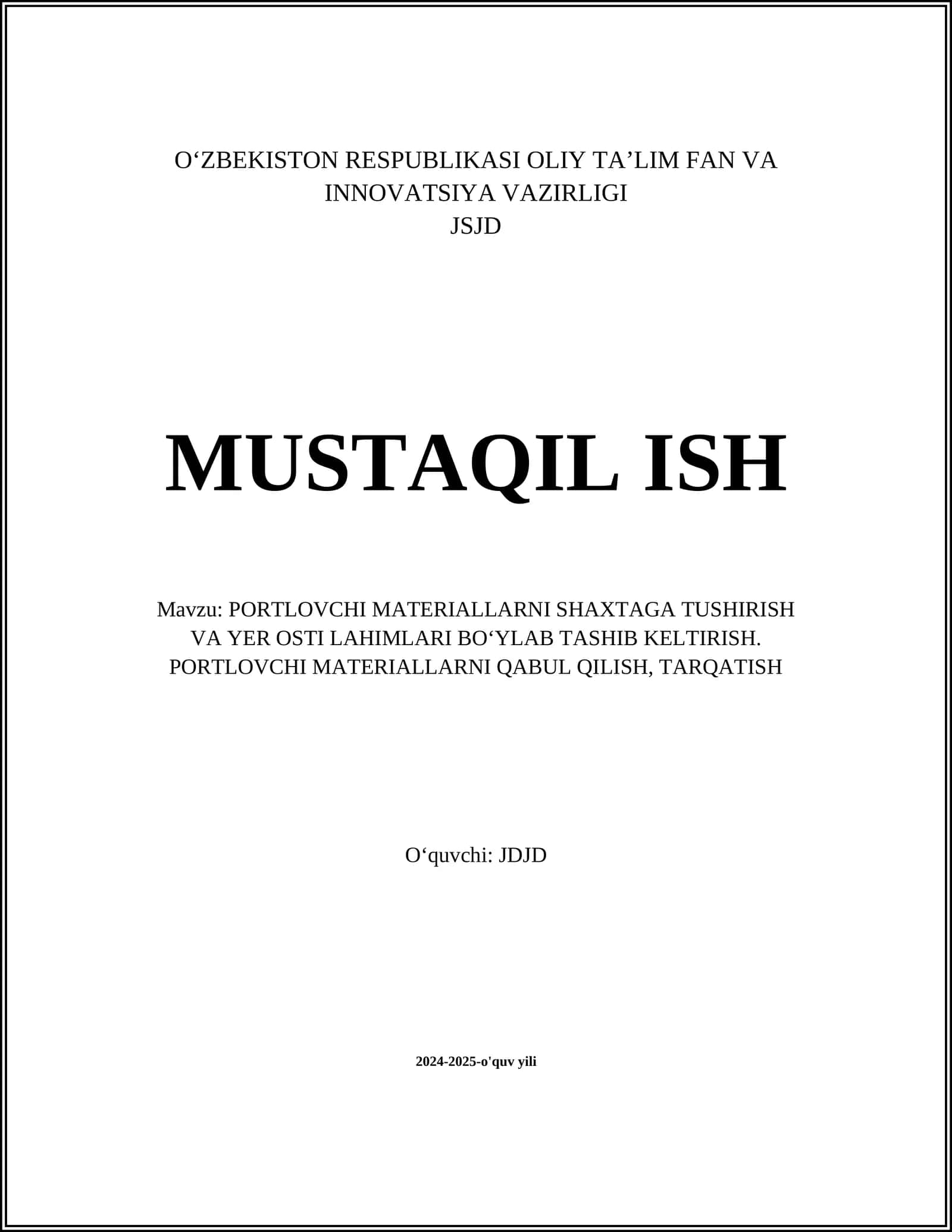 PORTLOVCHI MATERIALLARNI SHAXTAGA TUSHIRISH VA YER OSTI LAHIMLARI BO‘YLAB TASHIB KELTIRISH