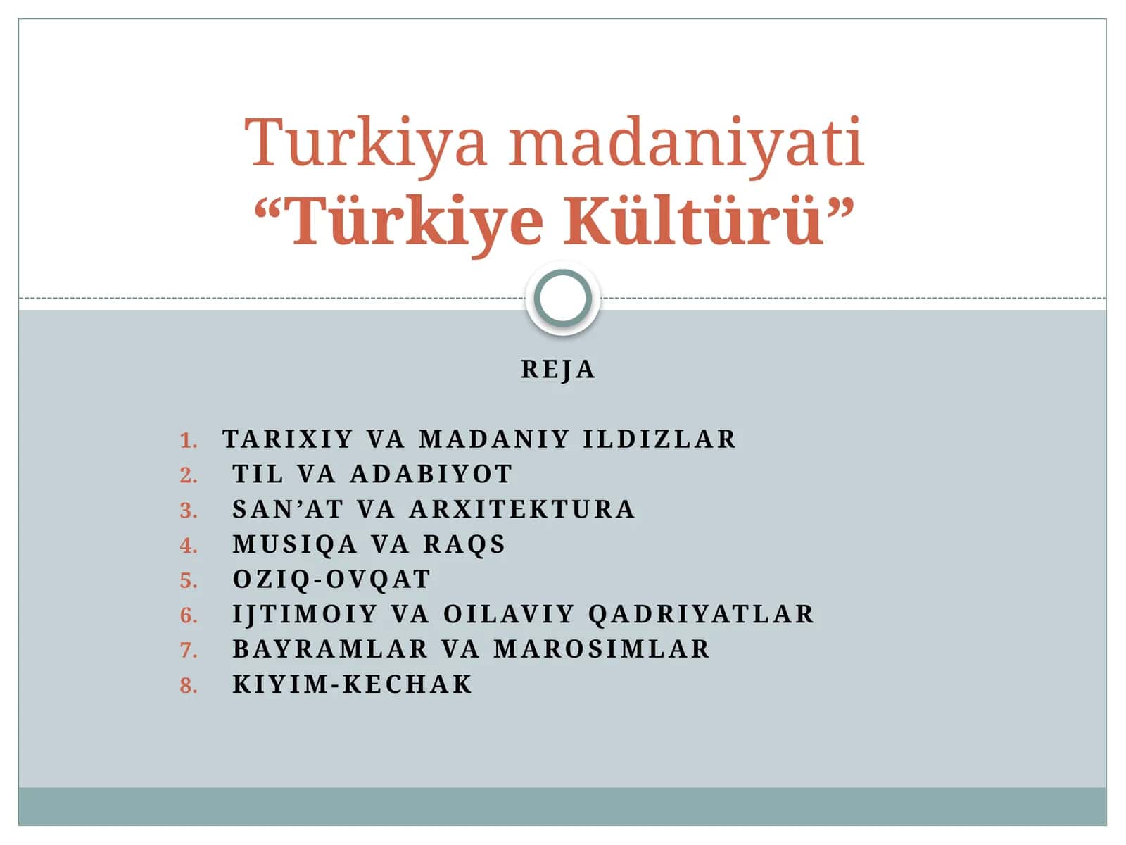 Turkiya madaniyati “Türkiye Kültürü”
