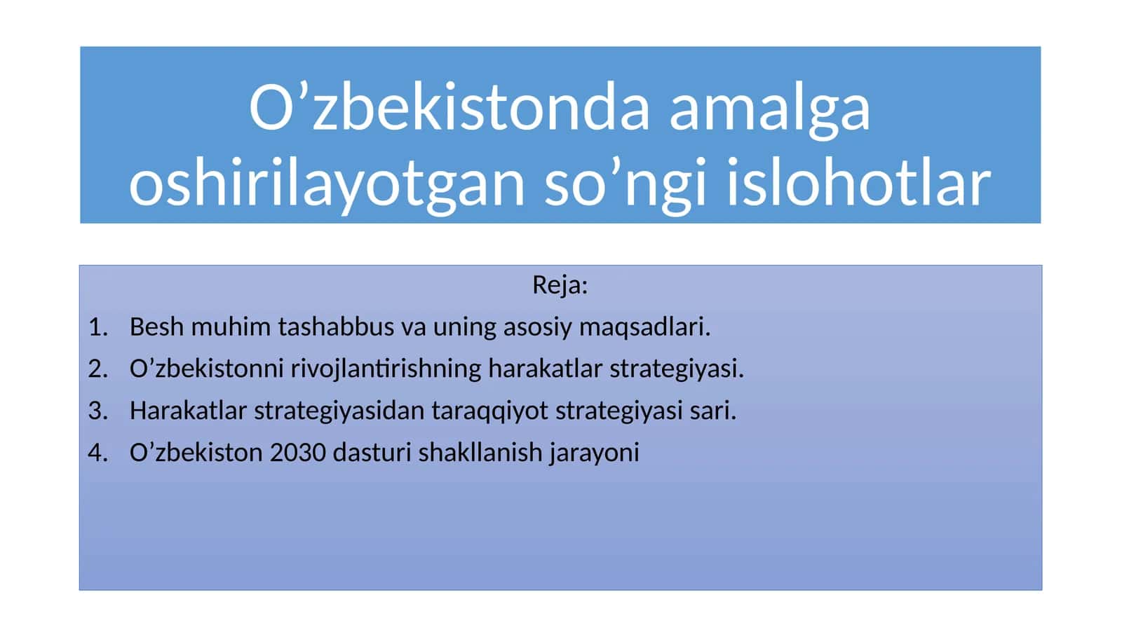 O’zbekistonda amalga oshirilayotgan so’ngi islohotlar