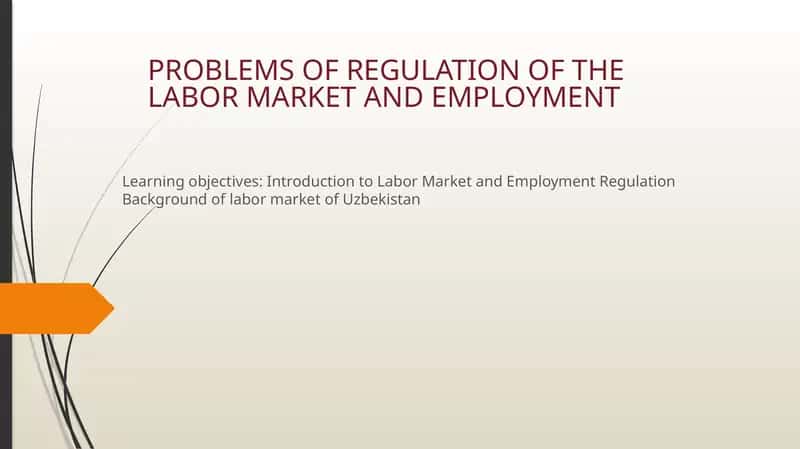 REGULATION OF THE LABOR MARKET AND EMPLOYMENT