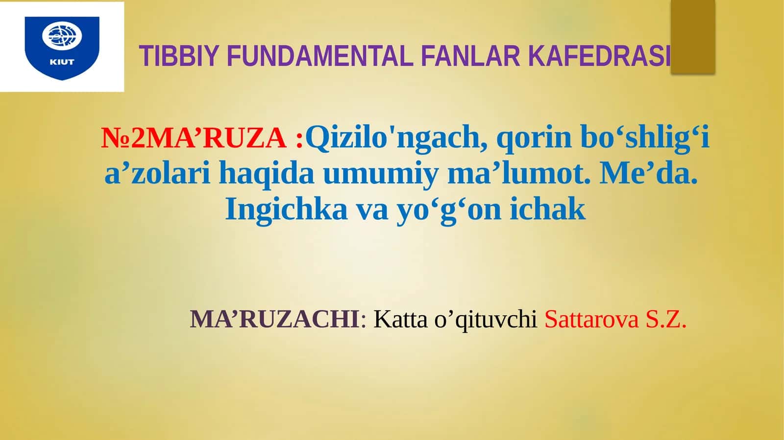 Qizilo'ngach,qorinbo‘shlig‘ia’zolarihaqidaumumiyma’lumot