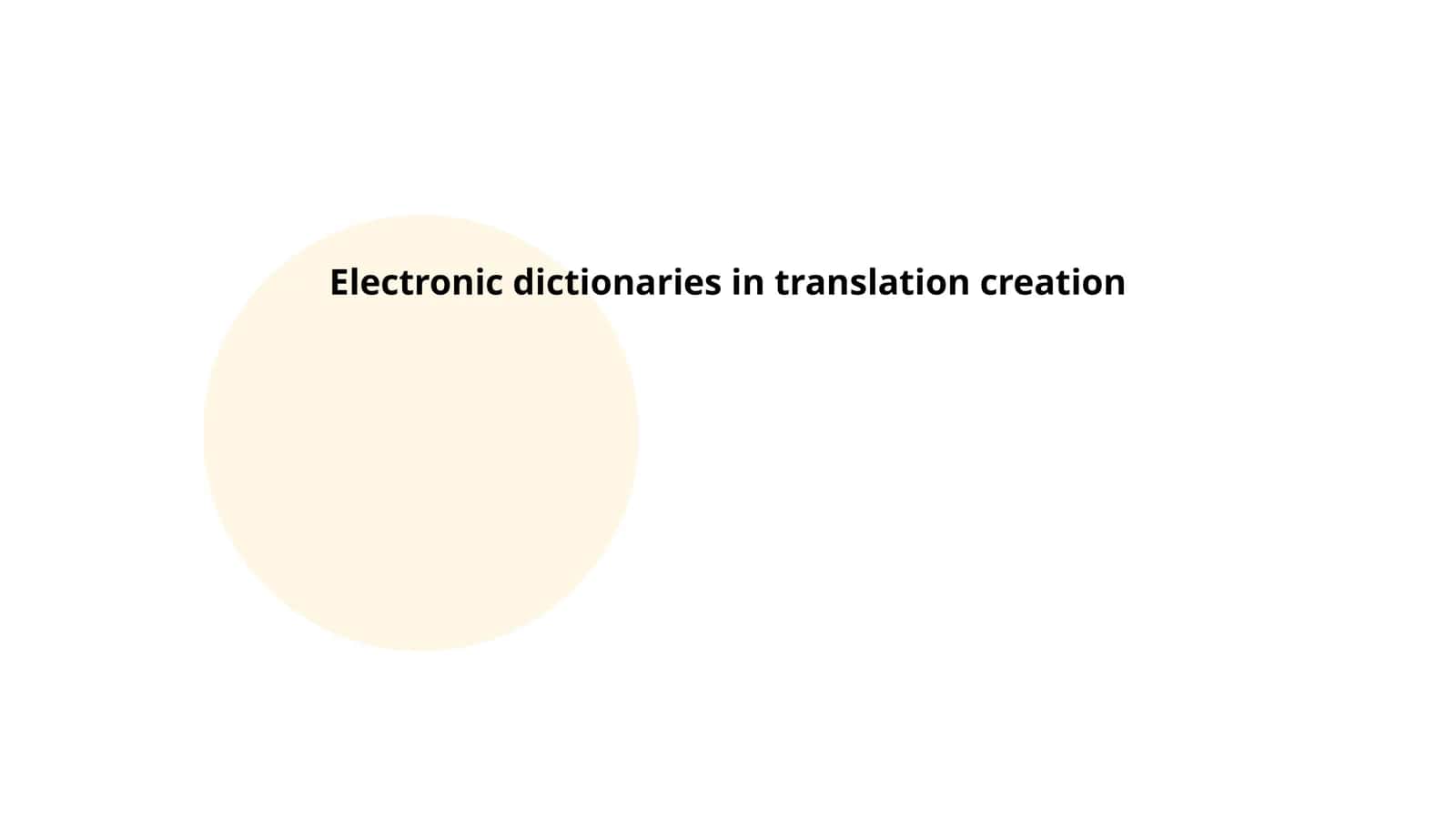Electronic Dictionaries in Translation Creation