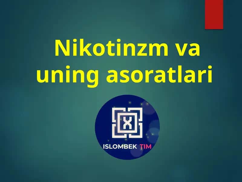 Nikotinzm va uning asoratlari