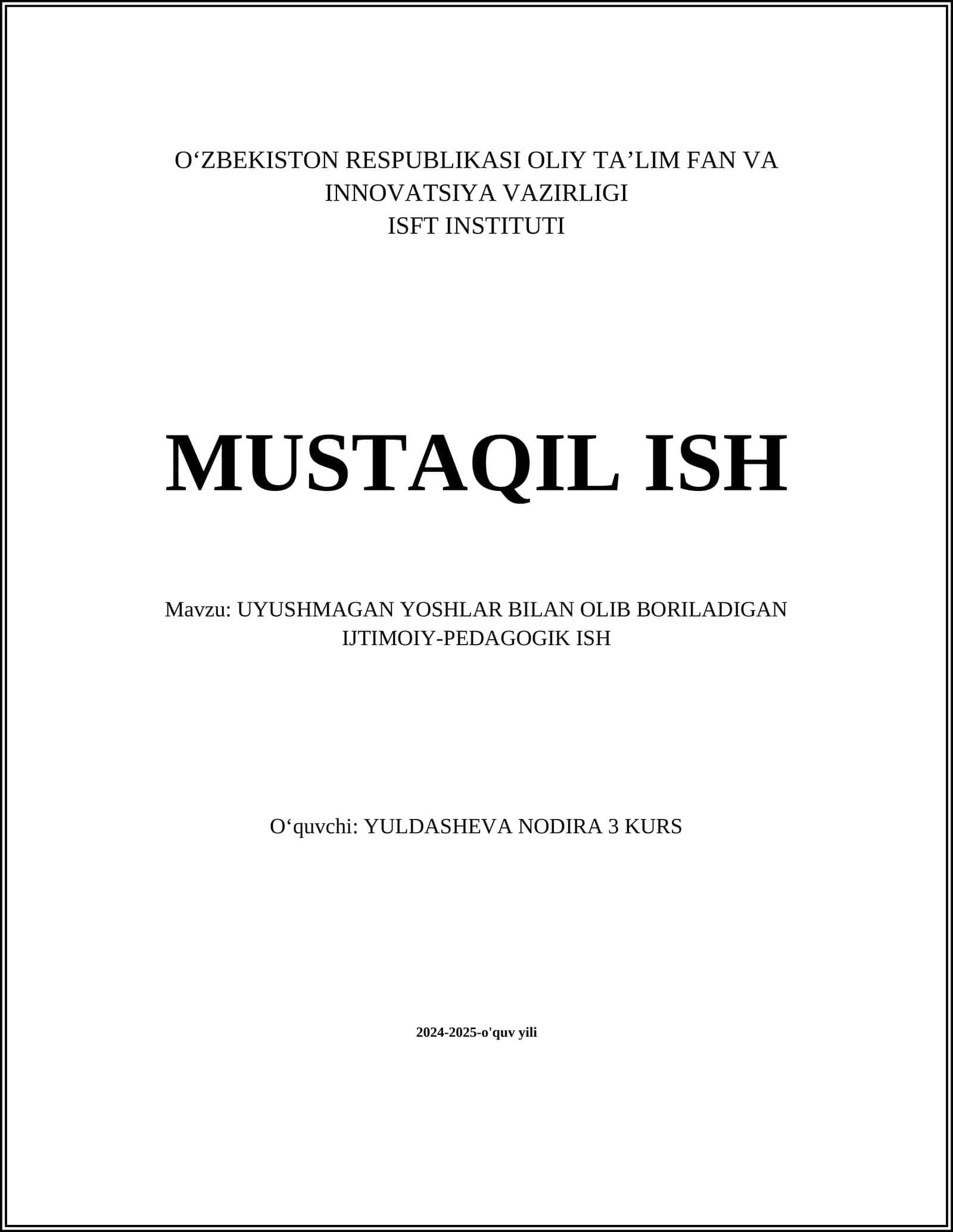 UYUSHMAGAN YOSHLAR BILAN OLIB BORILADIGAN IJTIMOIY-PEDAGOGIK ISH