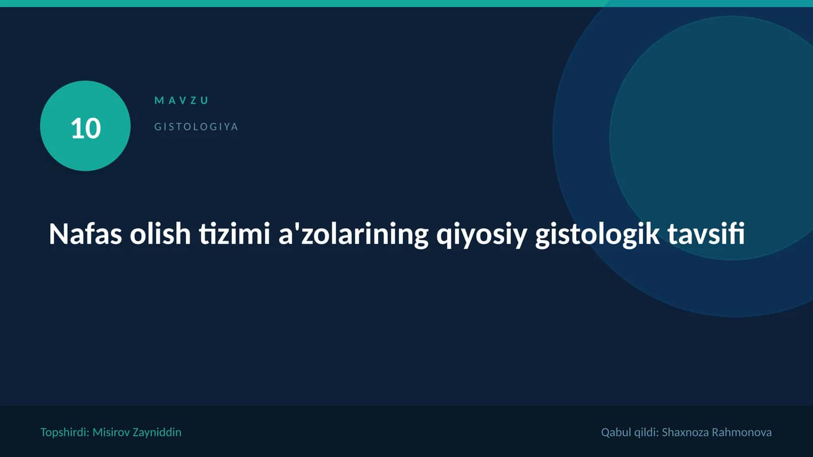 Nafas olish tizimi a'zolarinin.Gistologiya
