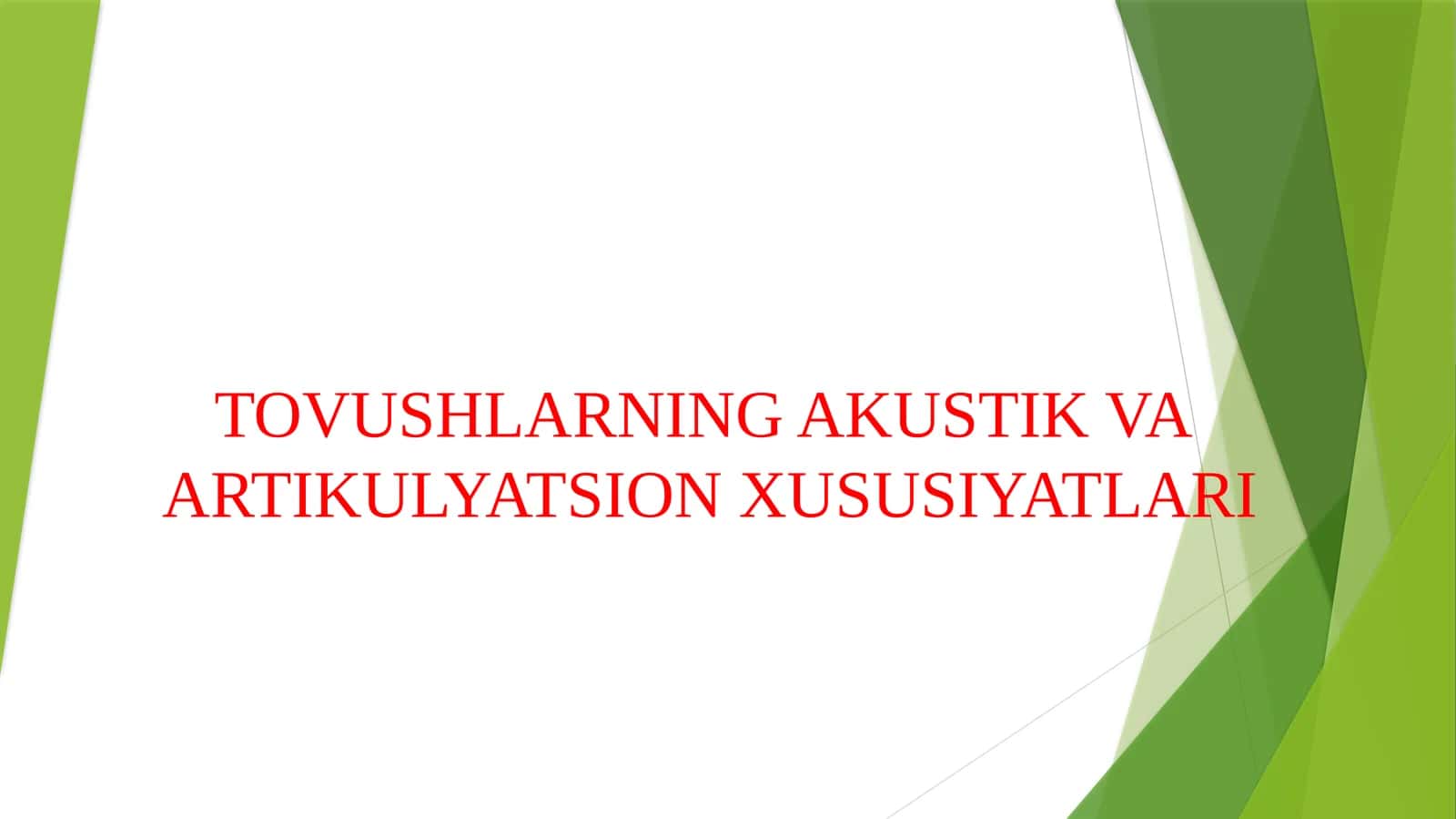 TOVUSHLARNING AKUSTIK VA ARTIKULYATSION XUSUSIYATLARI 2