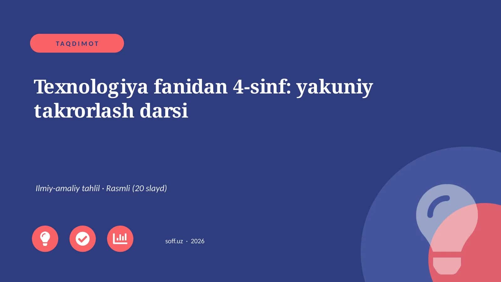 Texnologiya fanidan 4-sinf: yakuniy takrorlash darsi