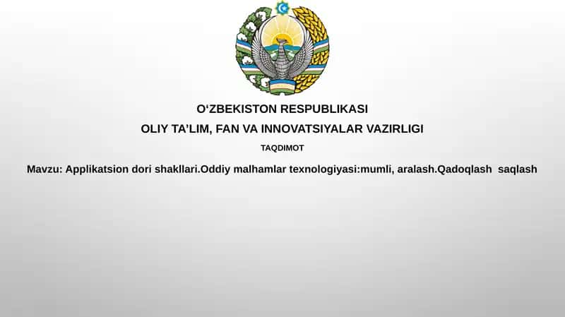 Applikatsion dori shakllari va oddiy malhamlar texnologiyasi