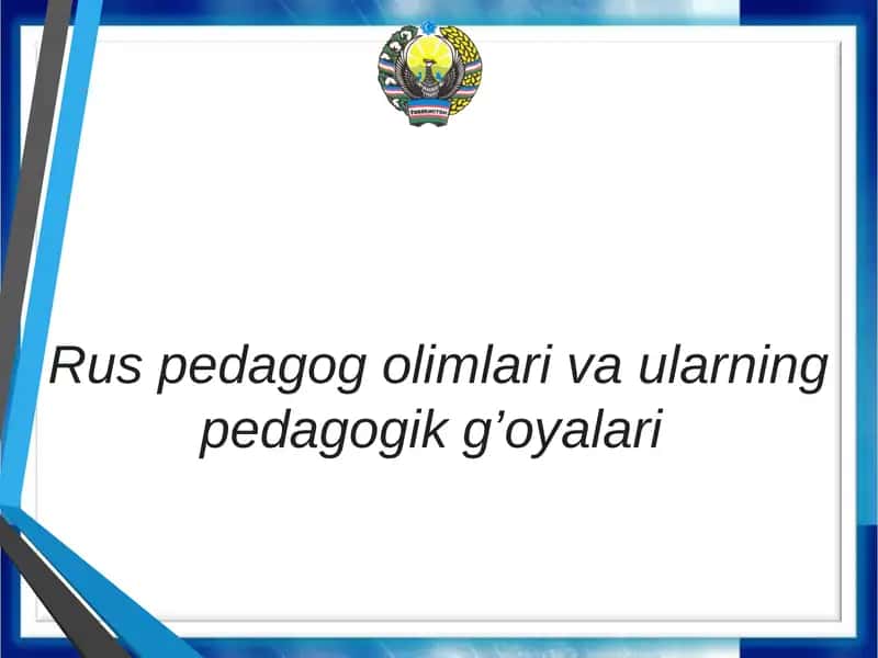 Rus pedagoglari va ularning pedagogik g'oyalari