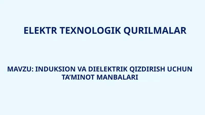 Induksion va Dielektrik Qizdirish uchun Ta’minot Manbalari
