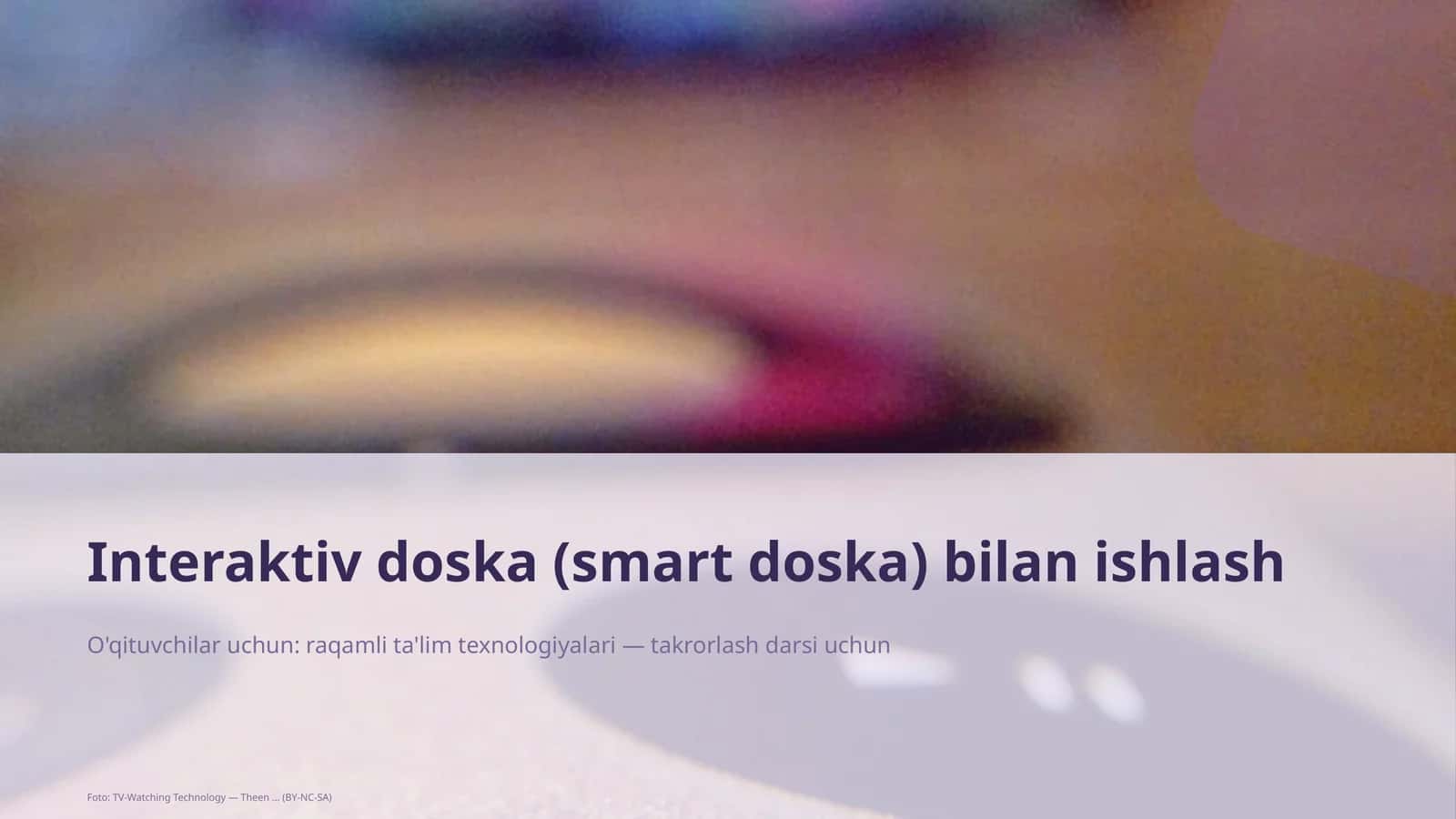 Interaktiv doska (smart doska) bilan ishlash