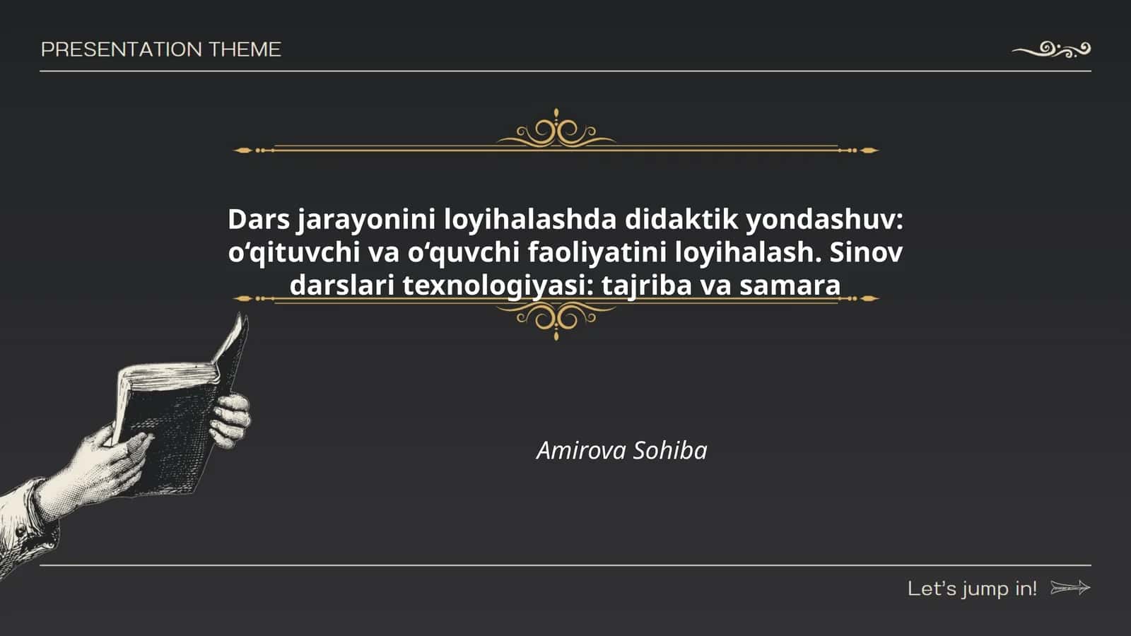 Dars jarayonini loyihalashda didaktik yondashuv: o‘qituvchi va o‘quvchi faoliyatini loyihalash. Sinov darslari texnologiyasi: tajriba va samara