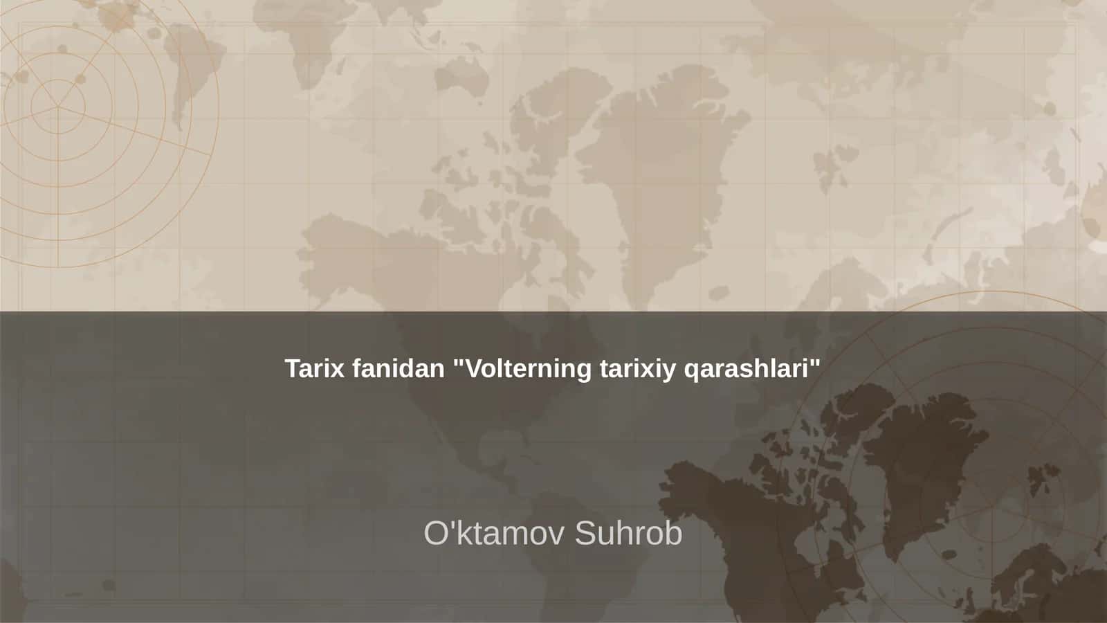 Volterning tarixiy qarashlari