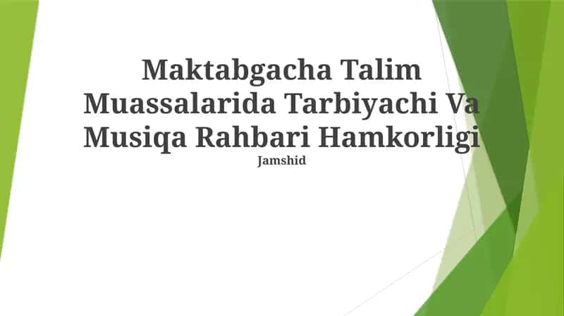 Maktabgacha Talim Muassalarida Tarbiyachi Va Musiqa Rahbari Hamkorligi