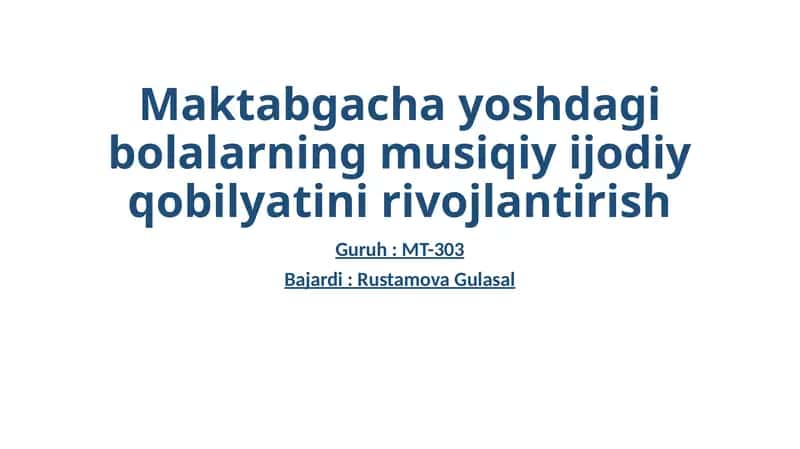 Bolalarning musiqiy qobiliyati ni rivojlantirish