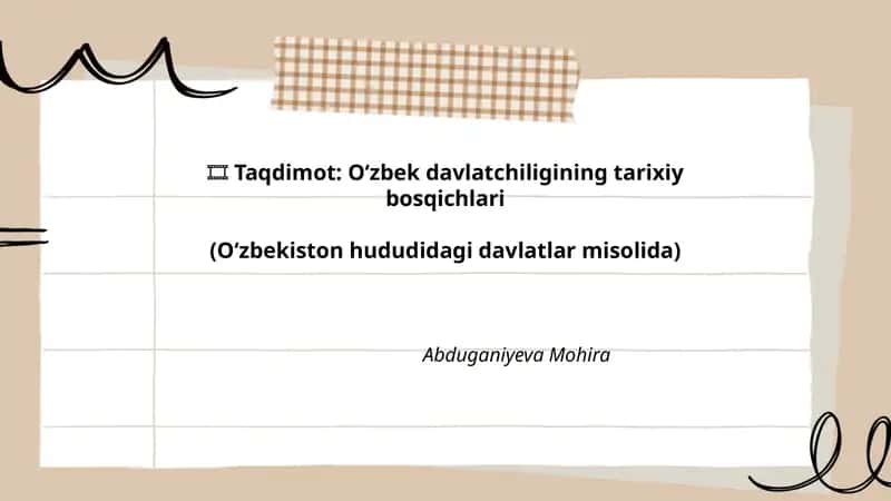 Taqdimot: O‘zbek davlatchiligining tarixiy bosqichlari