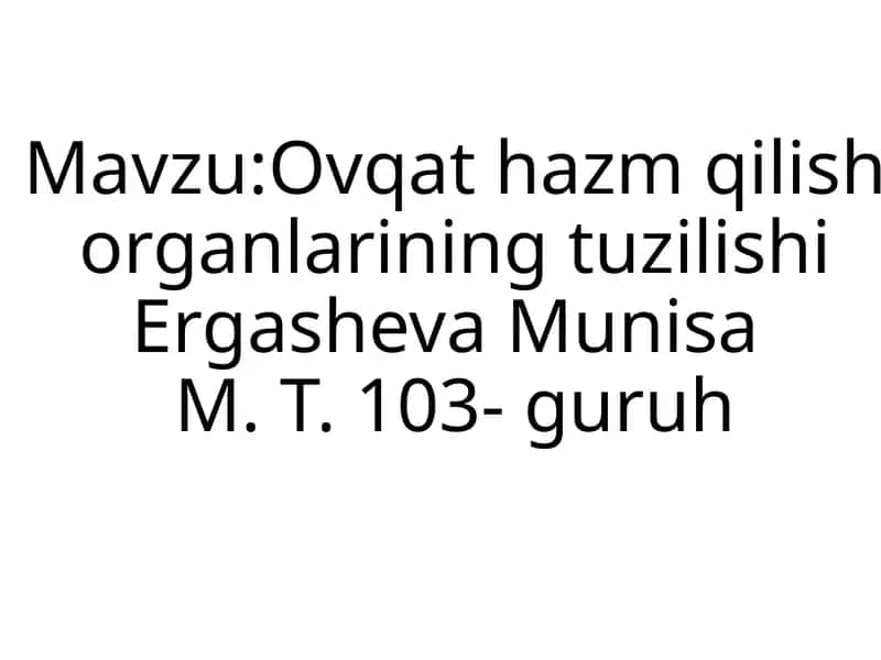 Ovqat hazm qilish organlarining tuzilishi