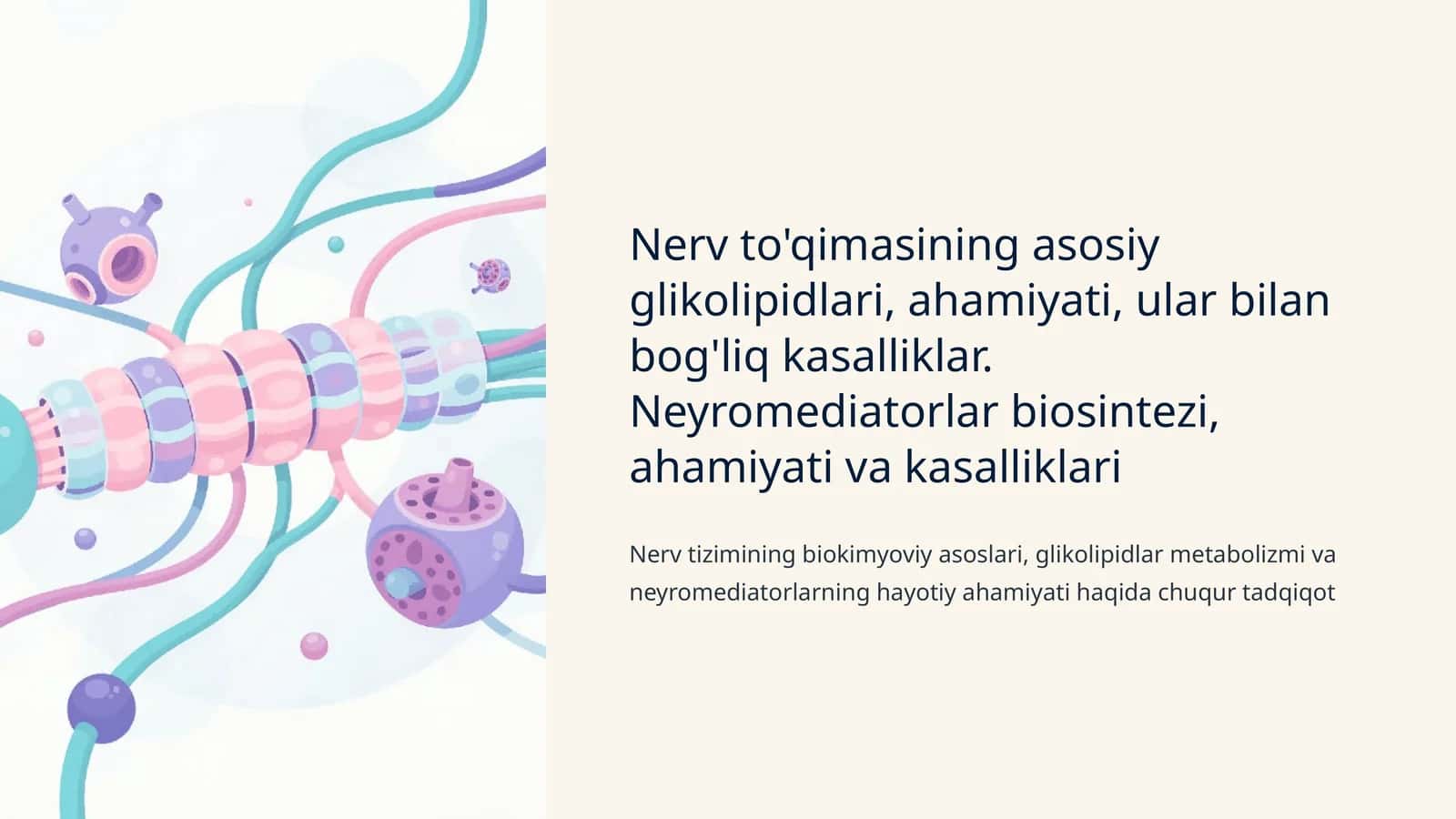 Nerv to'qimasining asosiy glikolipidlari, ahamiyati, ular bilan bog'liq kasalliklar. Neyromediatorlar biosintezi, ahamiyati va kasalliklari