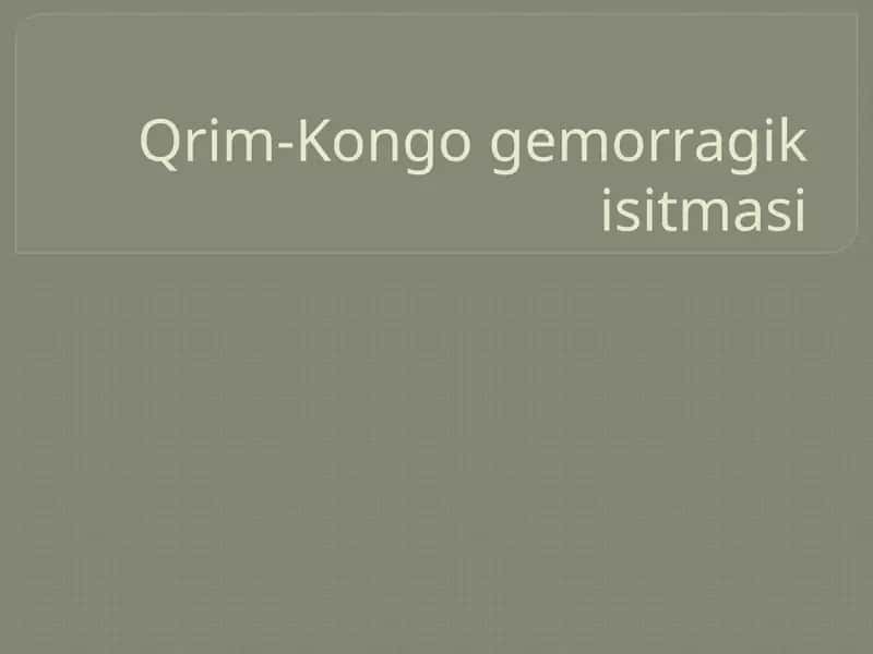 Qrim-Kongo gemorragik isitmasi