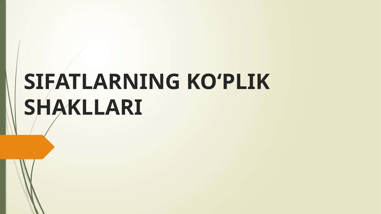 SIFATLARNING KO‘PLIK SHAKLLARI Przentatsiya