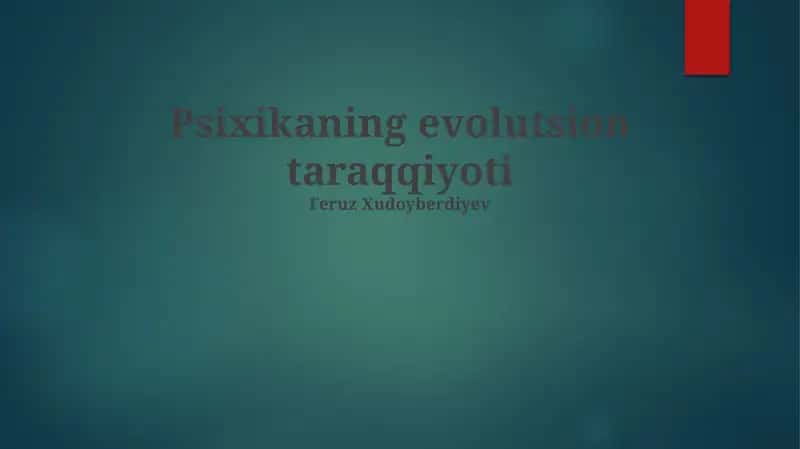 Psixikaning evolutsion taraqqiyoti