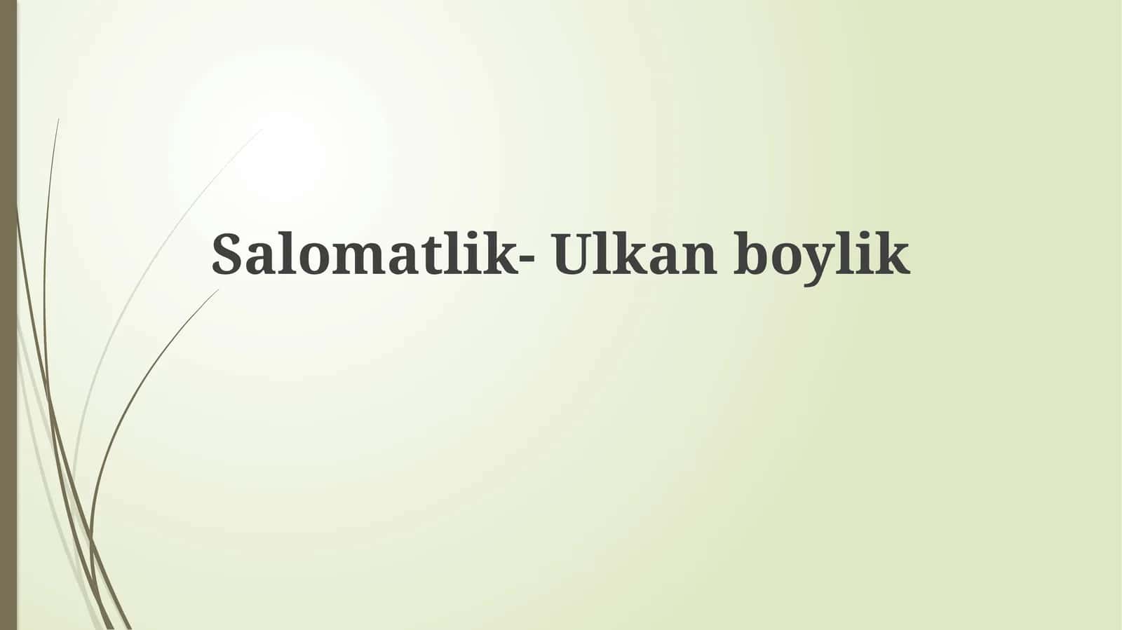 Salomatlik-Ulkanboylik
