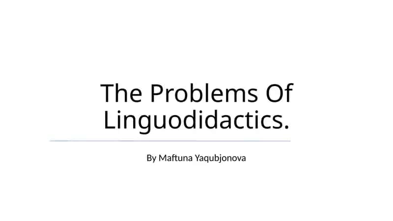 The Problems Of Linguodidactics