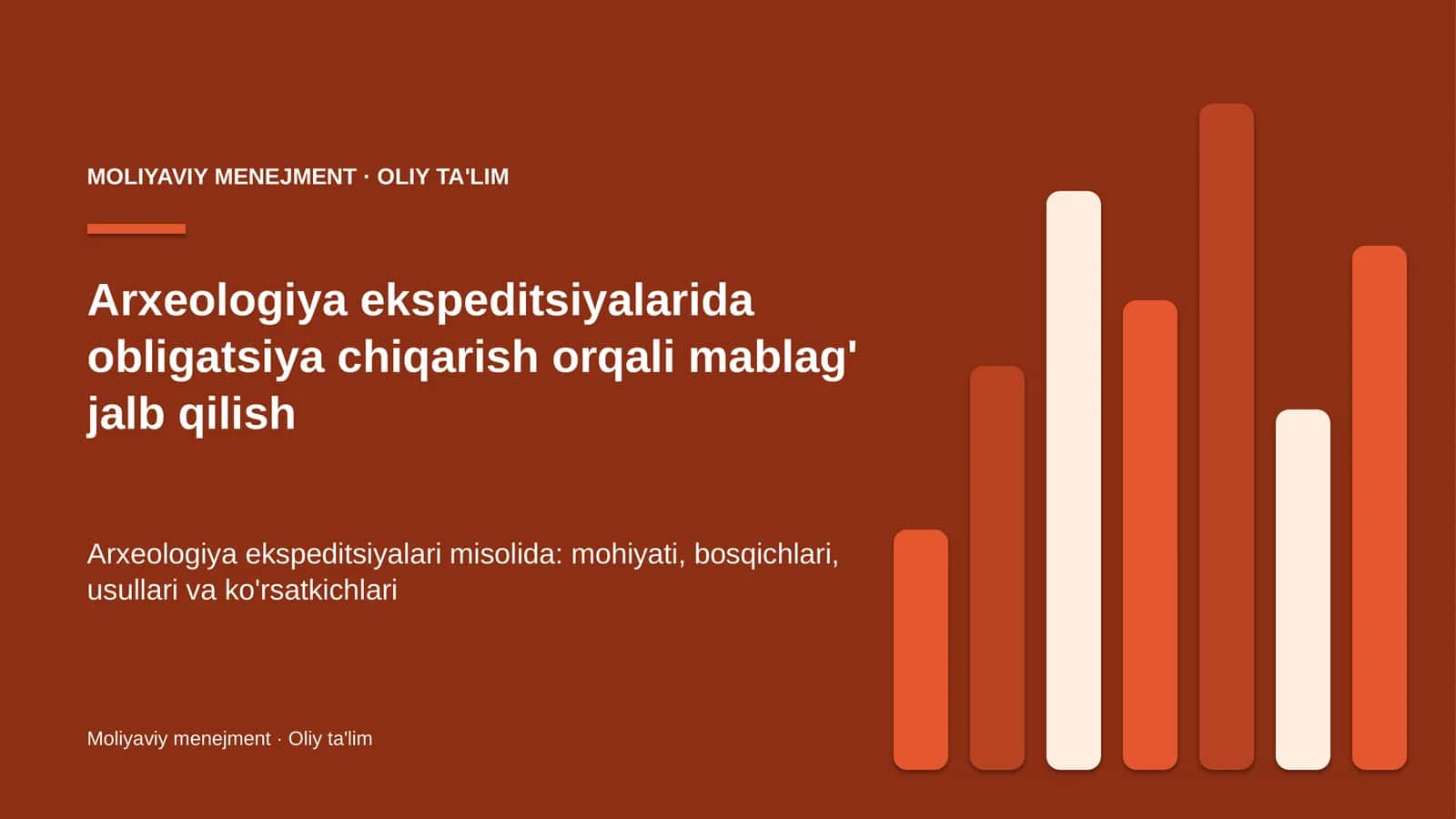 Arxeologiya ekspeditsiyalarida obligatsiya chiqarish orqali mablag' jalb qilish