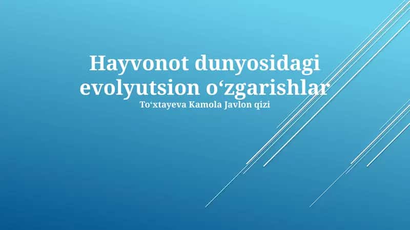 Evolyutsion oʻzgarishlar Hayvonot dunyosidagi