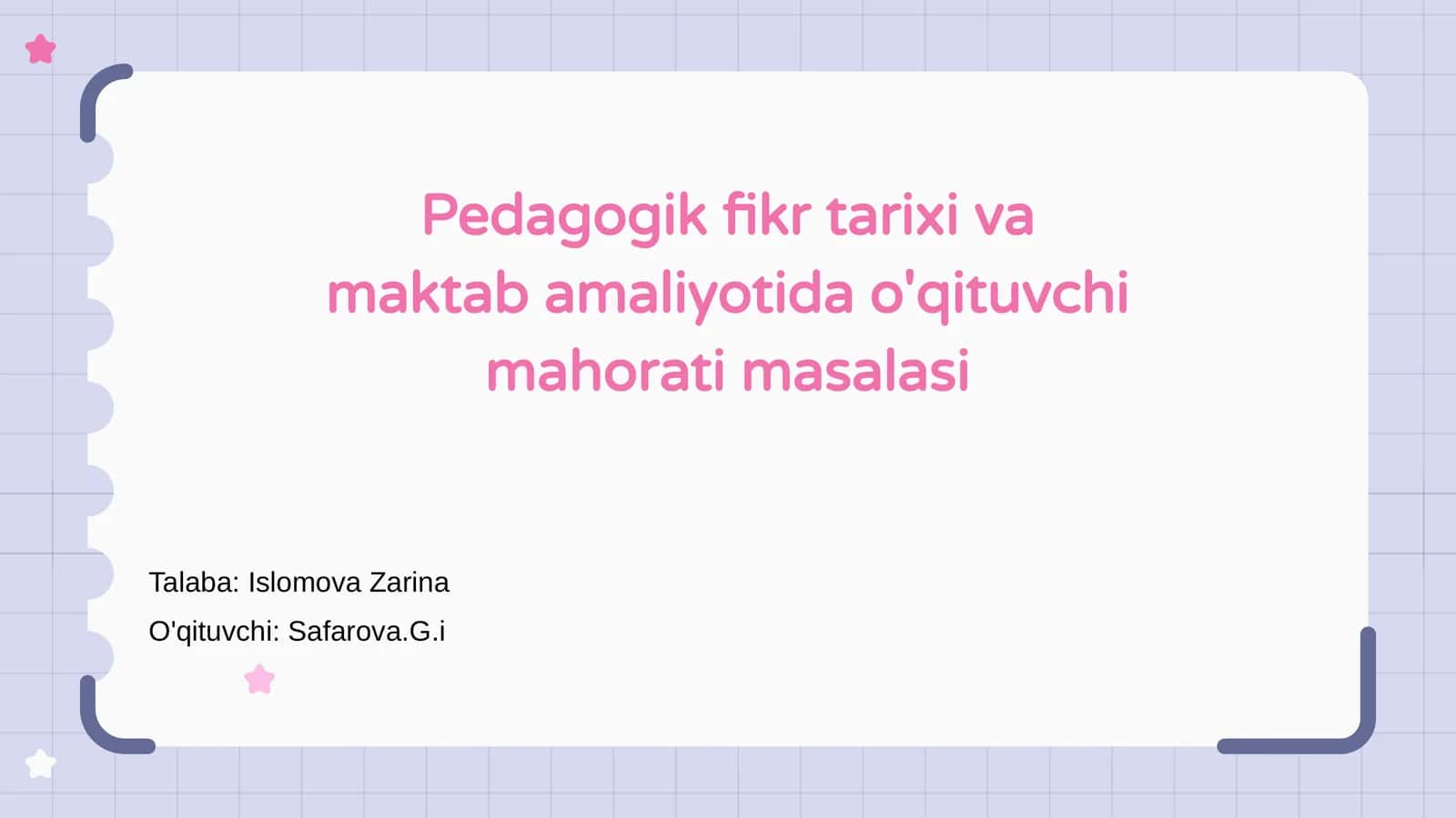 Pedagogik fikr tarixi va maktab amaliyotida o'qituvchi mahorati masalasi
